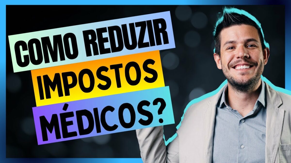 O segredo para reduzir impostos médicos!