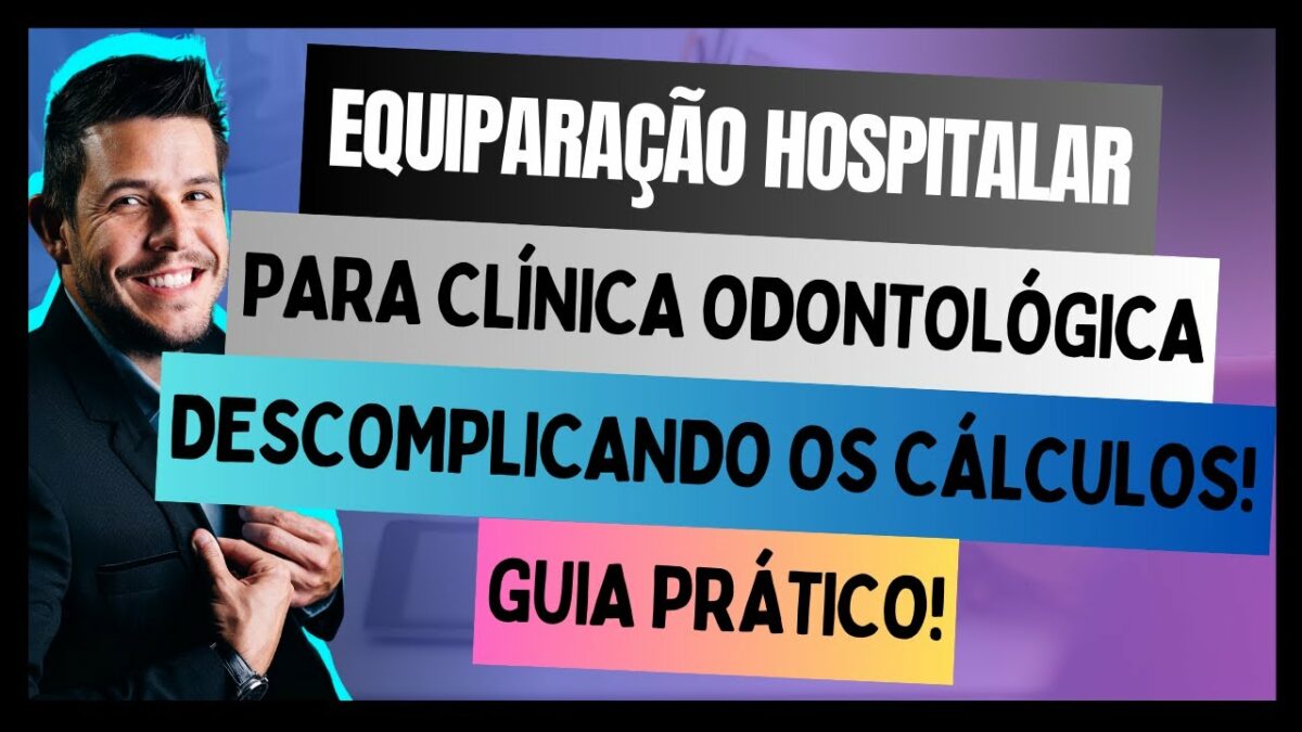 Descomplicando os cálculos tributários da equiparação hospitalar de Clínica Odontológica, guia!