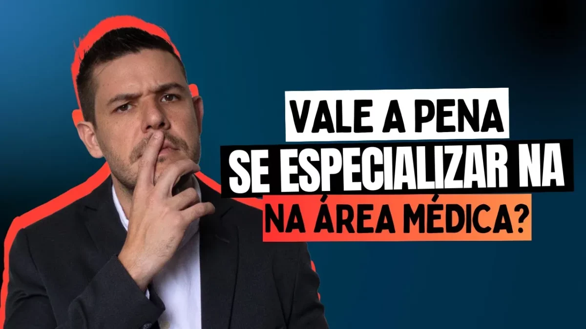 Recém-Formado: Vale a Pena se Especializar na Área Médica? Descubra Aqui!