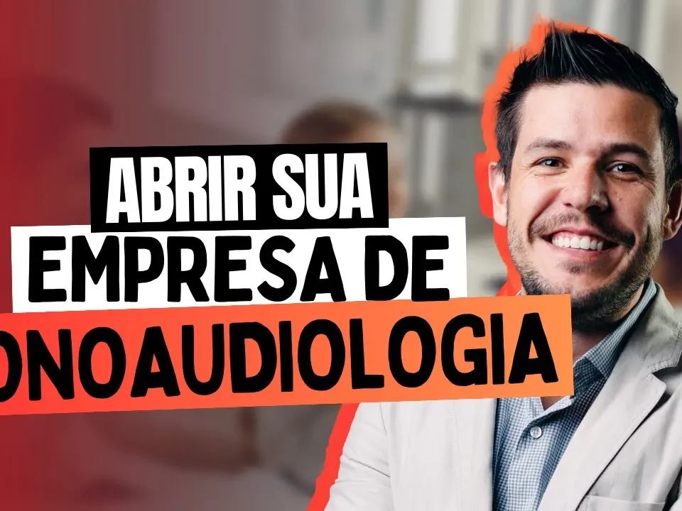 Guia Completo: Como Abrir sua Empresa de Fonoaudiologia e Ter Sucesso!