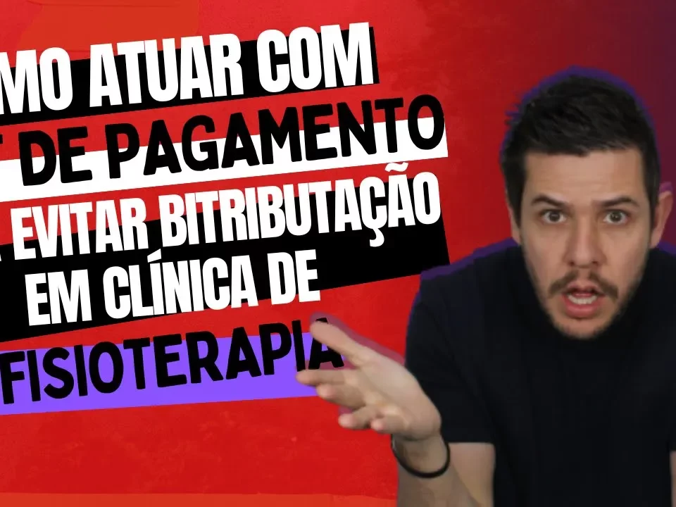 Evite Bitributação na Clínica de Fisioterapia: Como Atuar com Split de Pagamento