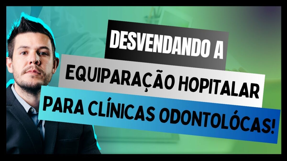 Desvendando a Equiparação Hospitalar para clínicas odontológicas, Administrativo ou Judicial?