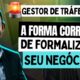 Neste vídeo, vou explicar a maneira correta de formalizar o seu negócio como Gestor de Tráfego.