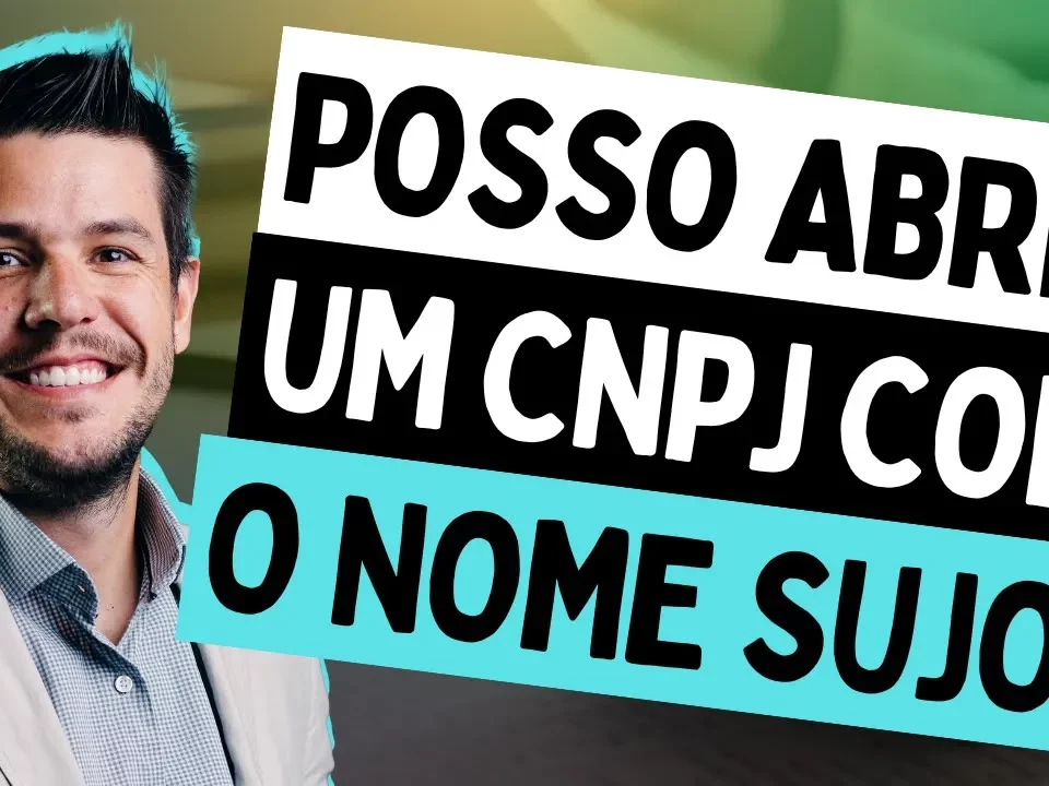 Posso abrir CNPJ com restrição no nome?