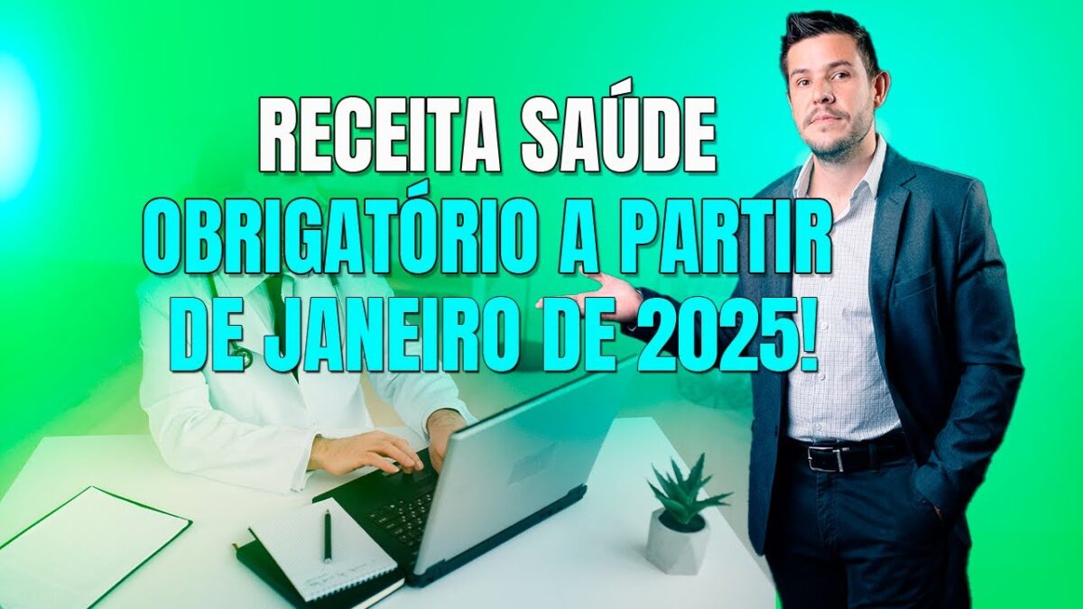 Receita saúde obrigatório A partir de jan2025?