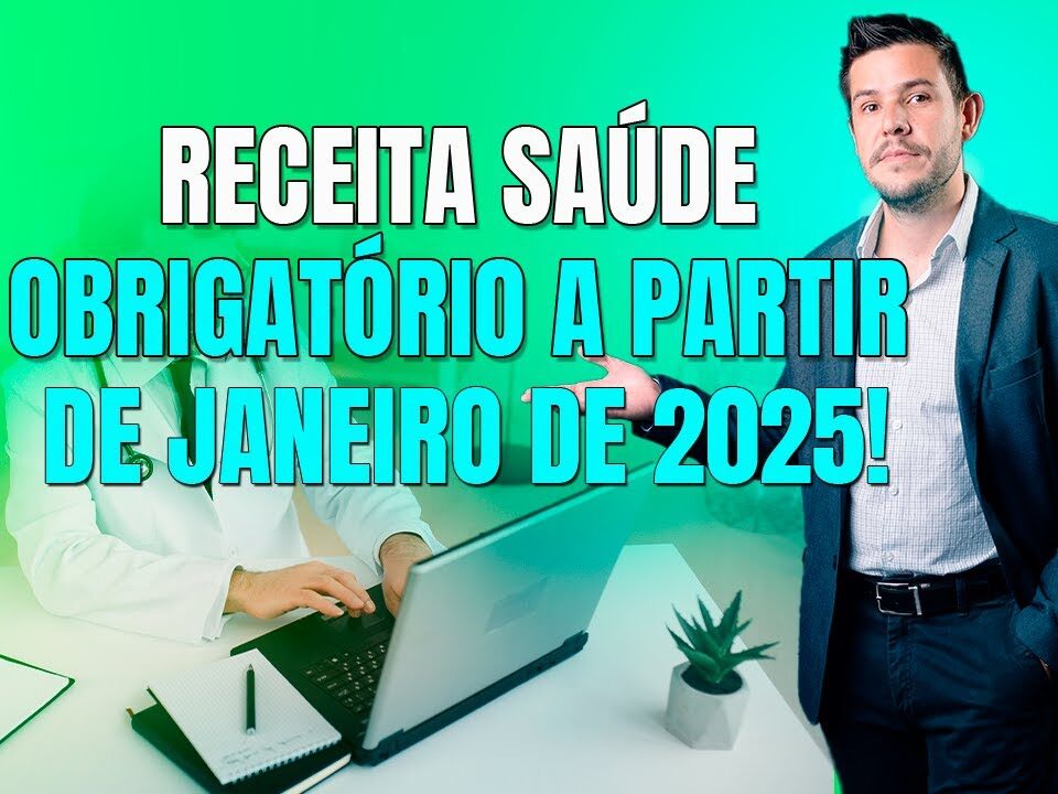 Receita saúde obrigatório A partir de jan2025?