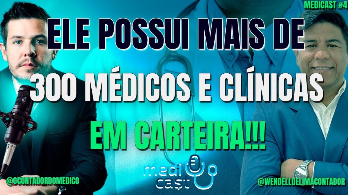 Ele possui mais de 300 Médicos e Clínicas em carteira, com Wendell Lima | #Medicast4