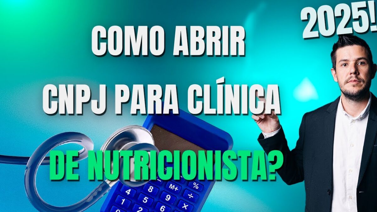 Como abrir CNPJ para Clínica de Nutricionista?