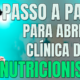 Gestão Médica 7 Passo A Passo Para Abertura De Uma Clínica De Nutricionista Editado - AJMED