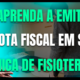 Gestão Médica 2 Aprenda Na Prática Como Emitir Nota Fiscal Em Sua Clínica De Fisioterapia! - AJMED