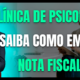 Gestão Médica 3 Saiba Como Fazer A Emissão De Nota Fiscal Em Sua Clínica De Psicologia! - AJMED