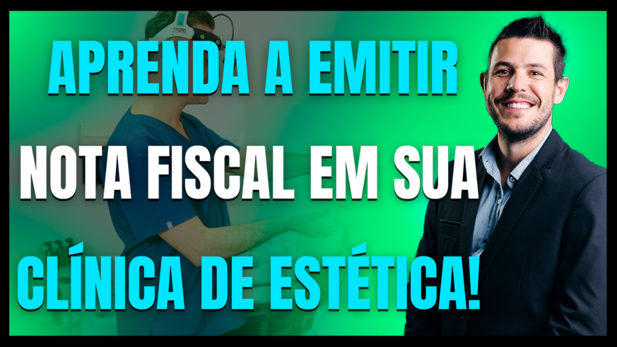 Gestão Médica 4 Passo A Passo Para Emitir Nota Fiscal Em Sua Clínica De Estética! - AJMED