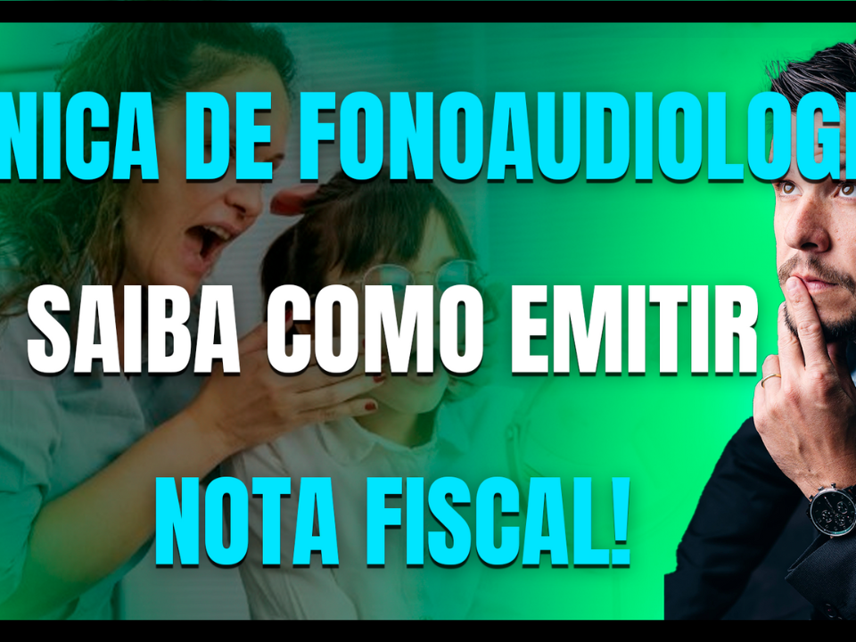 Gestão Médica 5 Aprenda Na Prática Como Emitir Nota Fiscal Em Sua Clínica De Fonoaudiologia! - AJMED