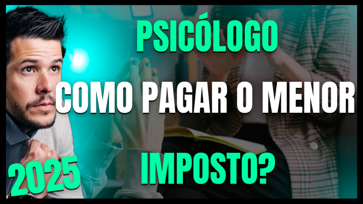 Gestão Médica 7 Menor Imposto Para Clínica De Psicologia Em 2025 - AJMED