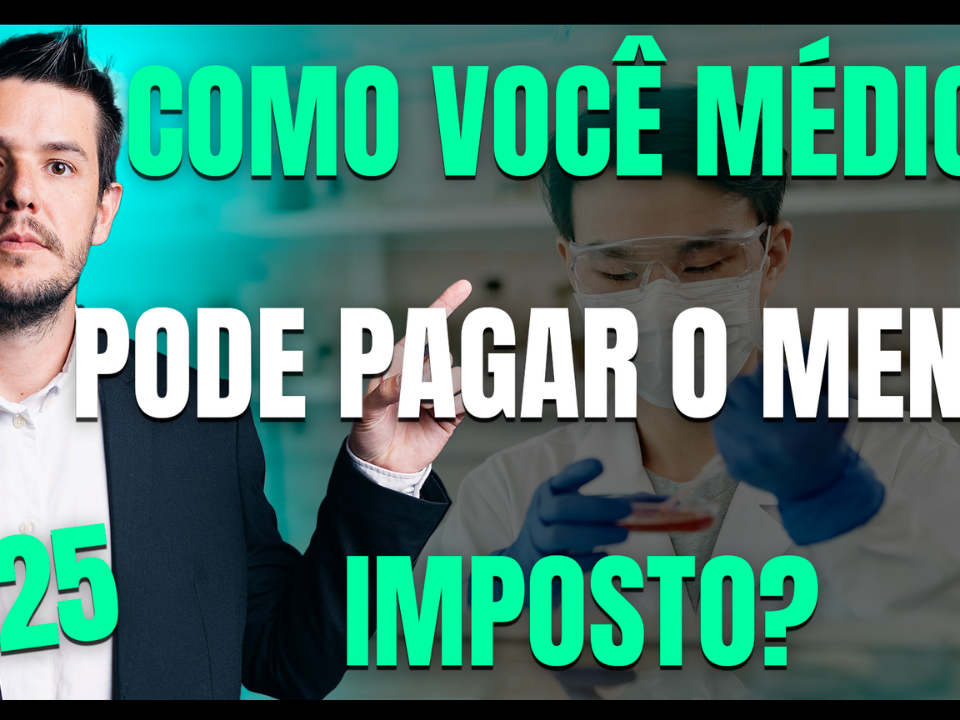 Gestão Médico 1 Menor Imposto Para Médicos Em 2025 - AJMED