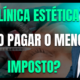 Gestão Médico 2 Menor Imposto Para Clínicas Estéticas Em 2025 - AJMED